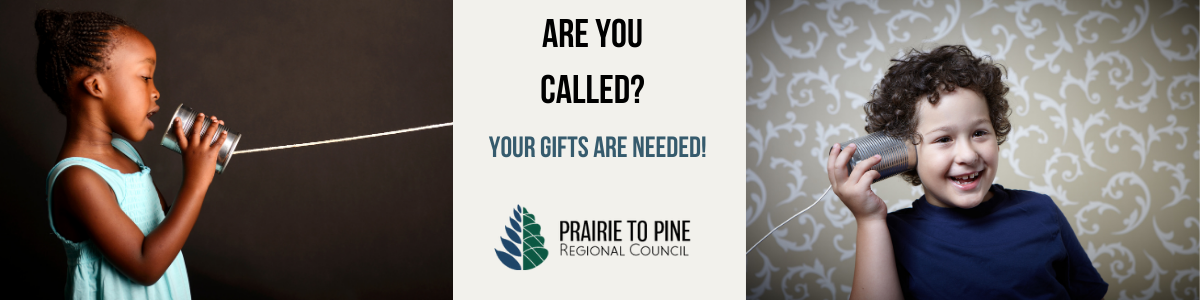 Two children, smiling and talking on a "phone" - tin cans on a string. Text: Are you called? Prairie to Pine Nominations