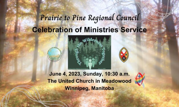 Prairie to Pine Regional Council Celebration of Ministries Service